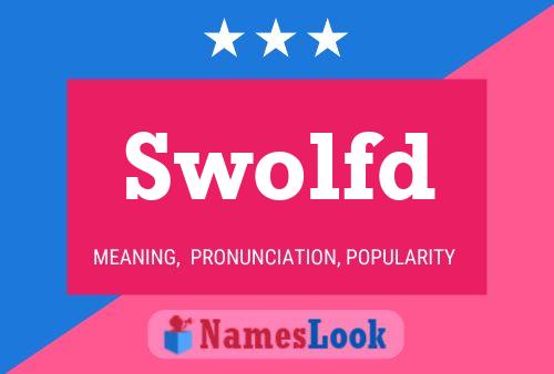 Swolfd 名字海报