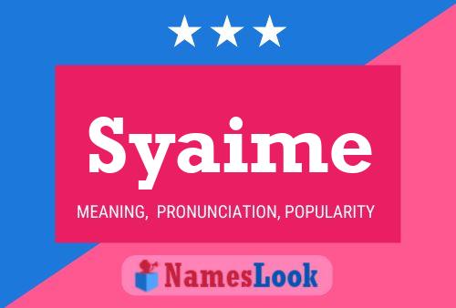 Syaime 名字海报