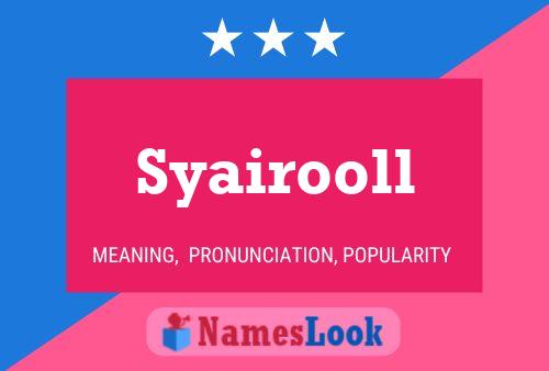 Syairooll 名字海报