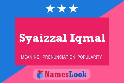 Syaizzal Iqmal 名字海报