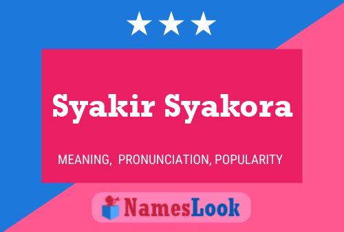 Syakir Syakora 名字海报