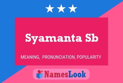 Syamanta Sb 名字海报