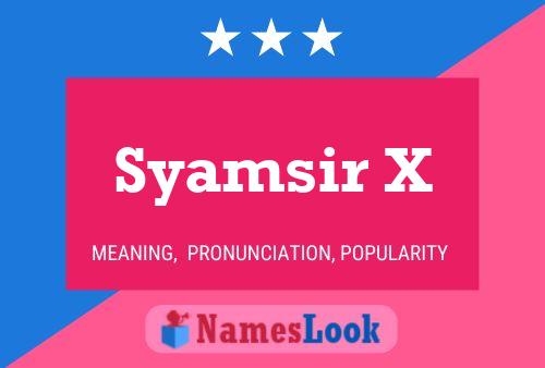 Syamsir X 名字海报