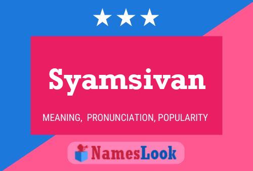 Syamsivan 名字海报