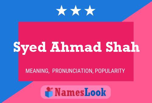 Syed Ahmad Shah 名字海报