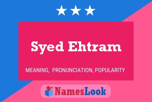 Syed Ehtram 名字海报