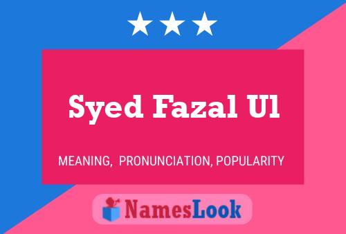 Syed Fazal Ul 名字海报