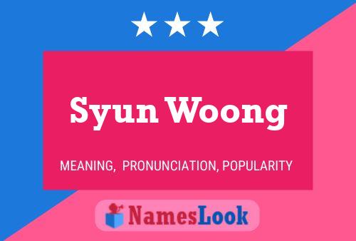 Syun Woong 名字海报