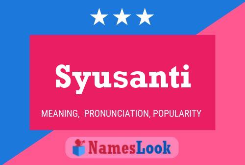 Syusanti 名字海报