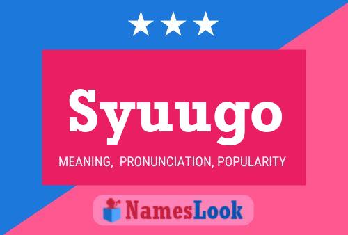 Syuugo 名字海报