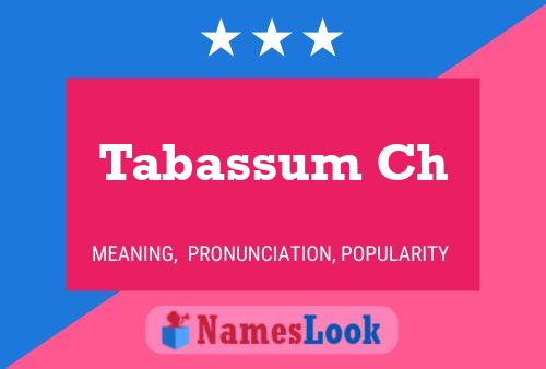 Tabassum Ch 名字海报