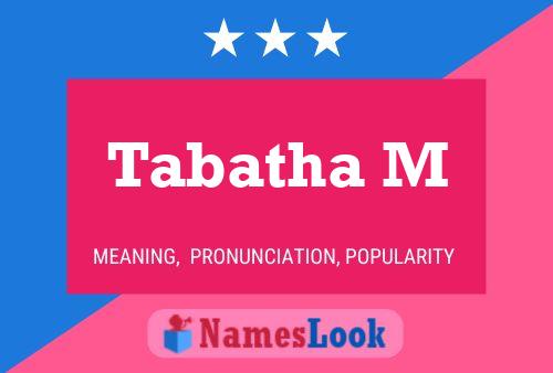 Tabatha M 名字海报