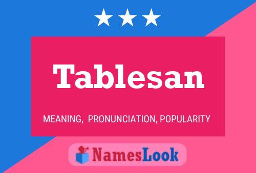 Tablesan 名字海报