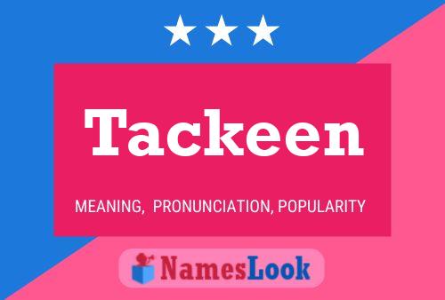 Tackeen 名字海报