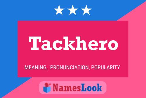 Tackhero 名字海报