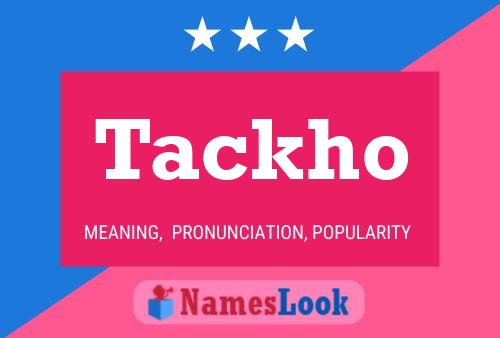 Tackho 名字海报