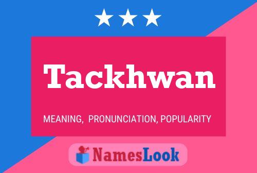 Tackhwan 名字海报