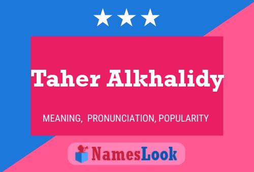 Taher Alkhalidy 名字海报