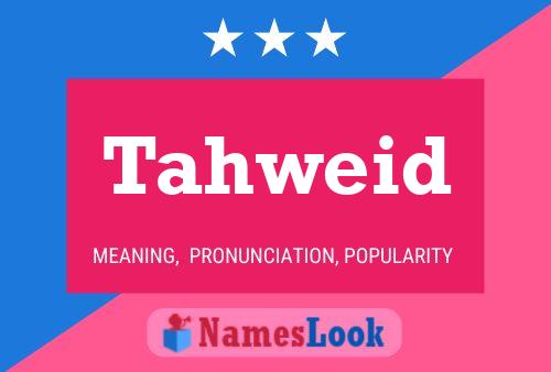 Tahweid 名字海报