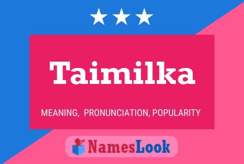 Taimilka 名字海报