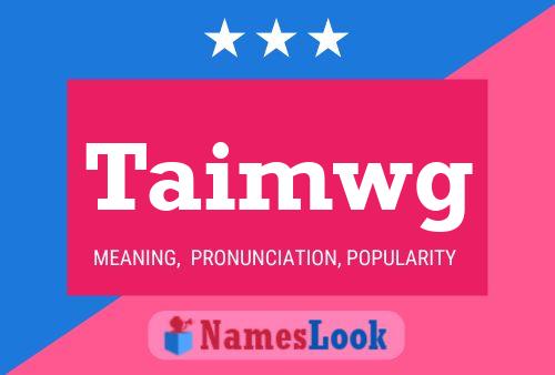 Taimwg 名字海报