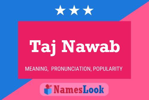 Taj Nawab 名字海报