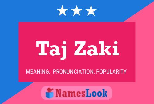 Taj Zaki 名字海报