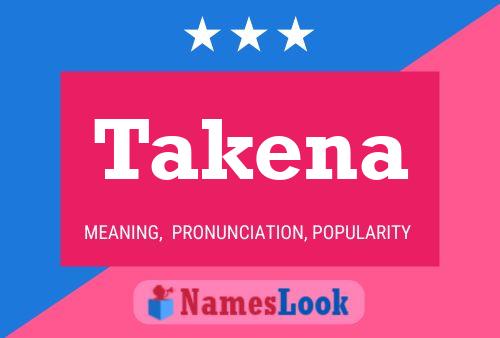 Takena 名字海报