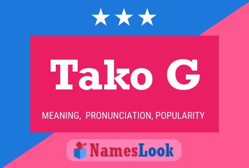 Tako G 名字海报