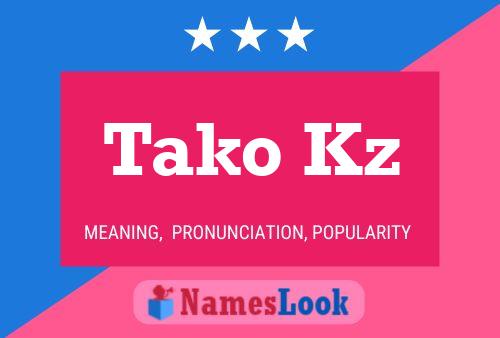 Tako Kz 名字海报