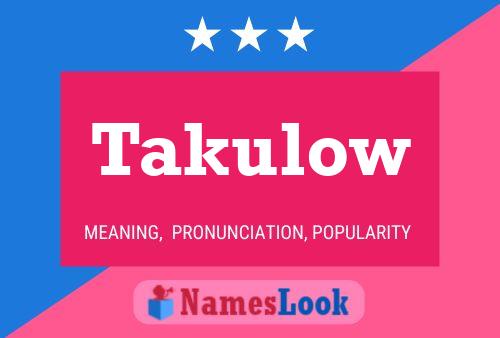 Takulow 名字海报