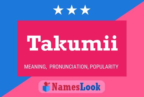 Takumii 名字海报