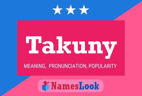 Takuny 名字海报