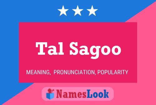 Tal Sagoo 名字海报