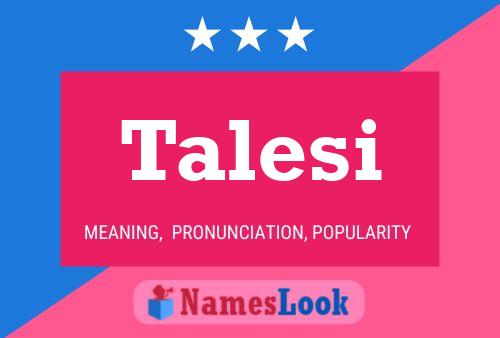 Talesi 名字海报