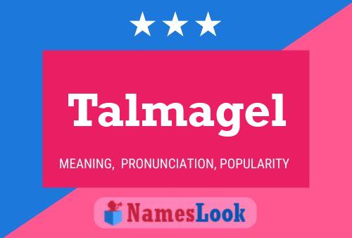 Talmagel 名字海报