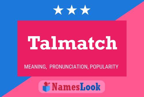 Talmatch 名字海报