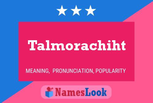 Talmorachiht 名字海报