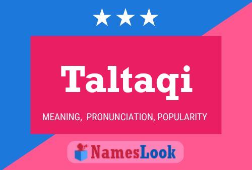 Taltaqi 名字海报