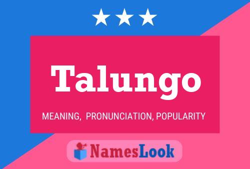 Talungo 名字海报