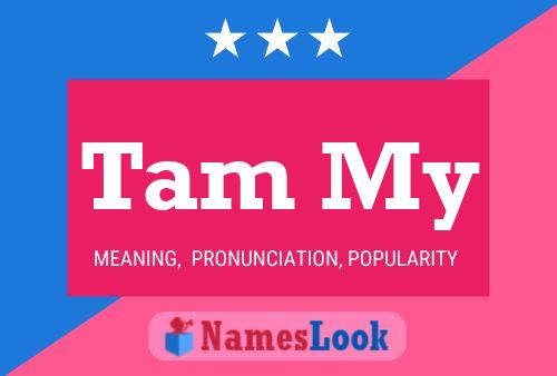 Tam My 名字海报