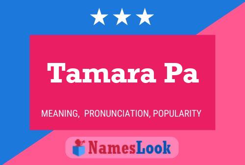 Tamara Pa 名字海报