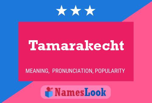 Tamarakecht 名字海报