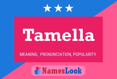 Tamella 名字海报