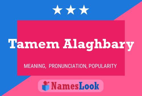 Tamem Alaghbary 名字海报