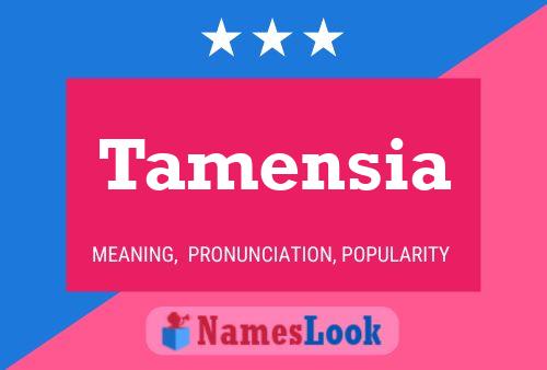 Tamensia 名字海报