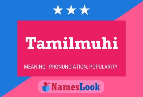 Tamilmuhi 名字海报