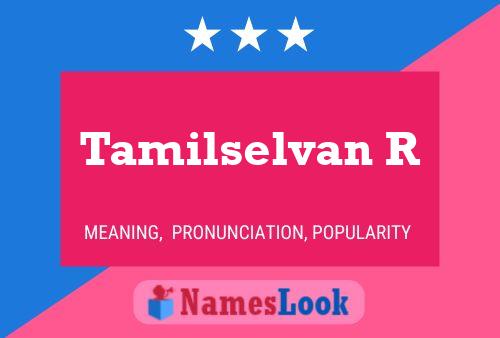 Tamilselvan R 名字海报