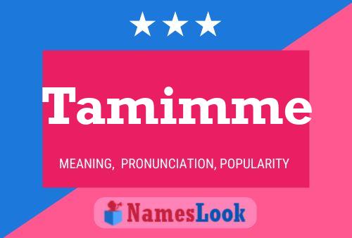 Tamimme 名字海报