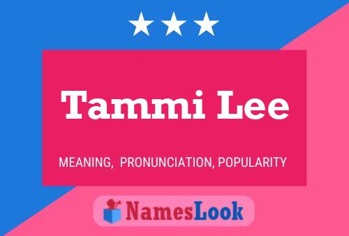 Tammi Lee 名字海报